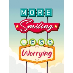 Quadro, stampa su tela. Steven Hill, More smiling less worrying